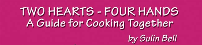 Two Hearts Four Hands - A Guide for Cooking Together by Sulin Bell